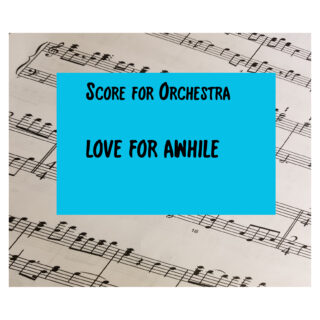 LOVE-FOR-AWHILE-SCORE